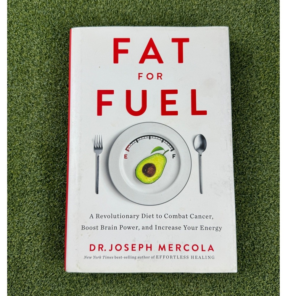 Fat for Fuel Hardcover Book Dr Joseph Mercola Health Nutrition Diet Guide